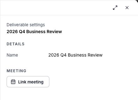 Use Deliverable settings to change the name or link the report to a client meeting.